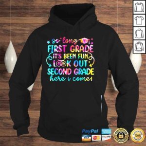 Hoodie So long first grade look out second grade here I come shirt