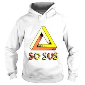 Hoodie So sus impossible triangle illusionist magician shirt