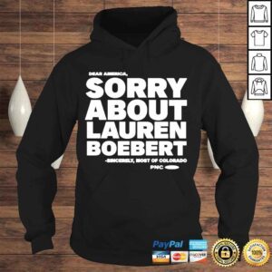 Hoodie Sorry about lauren boebert shirt