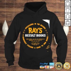 Hoodie Specializing in the Bizarre somewhat strange hard to find books Rays Occult Books shirt