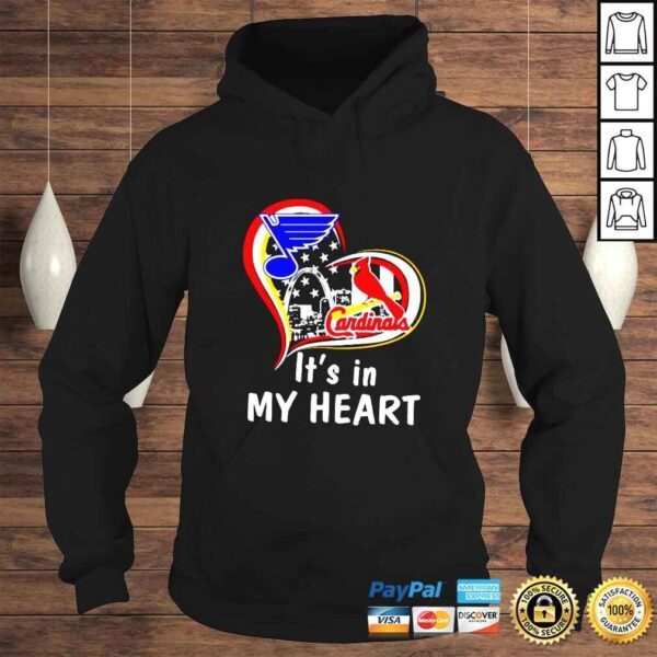 St Louis Blues St Louis Cardinals ItS In My Heart shirt - Image 4