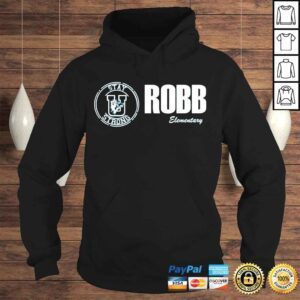 Hoodie Stay strong robb elementary shirt