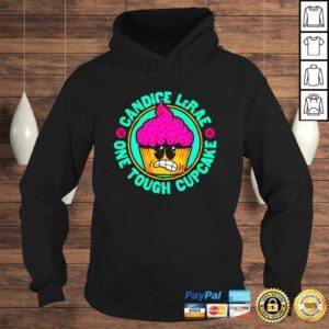 Hoodie Still One Tough Cupcake Candice LeRae shirt