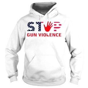 Hoodie Stop Gun Violence End Gun Violence TShirt