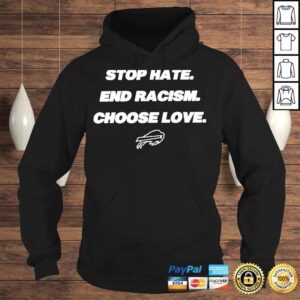 Hoodie Stop hate end racism choose love buffalo shirt