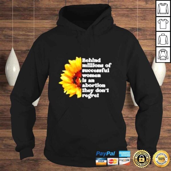 Sunflower behind millions of successful women is an abortion shirt - Image 4