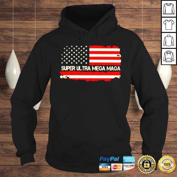 Super ultra mega maga USA flag shirt - Image 4