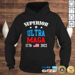 Hoodie Superior Ultra Maga 17762022 tshirt