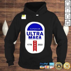 Hoodie Superior Ultra Maga Shirt