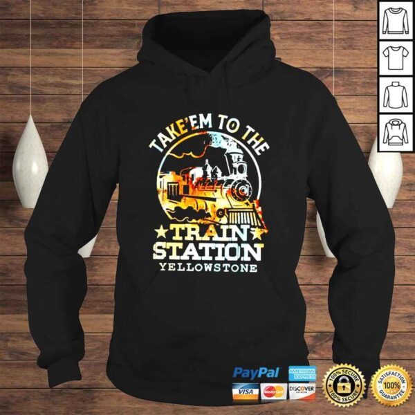 Takeem to the train station Yellowstone shirt - Image 4