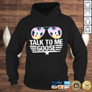 Hoodie Talk To Me Goose Shirt Top Gun Maverick Shirt