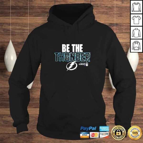 Tampa Bay Lightning Be The Thunder 2022 TShirt - Image 4