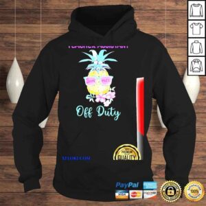 Hoodie Teacher assistant off duty pineapple summer end of school shirt