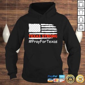 Hoodie Texas Strong Pray For Texas Uvalde Strong Shirt