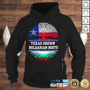 Hoodie Texas grown with bulgarian roots Bulgaria shirt