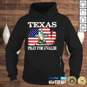 Hoodie Texas pray for uvalde uvalde Texas shirt