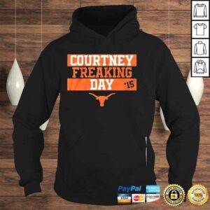 Hoodie Texas softball courtney freaking day shirt