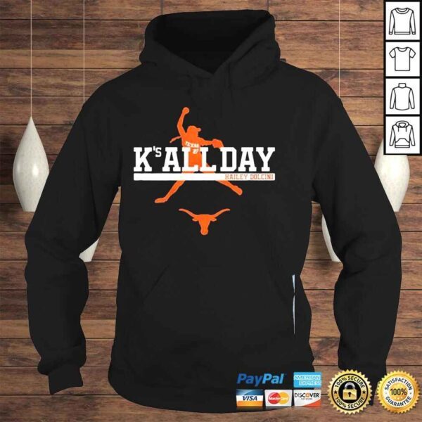 Texas softball hailey dolcinI ks all day shirt - Image 4