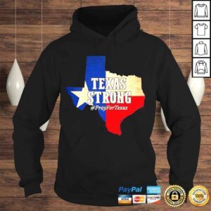 Hoodie Texas strong pray for Texas flag map shirt