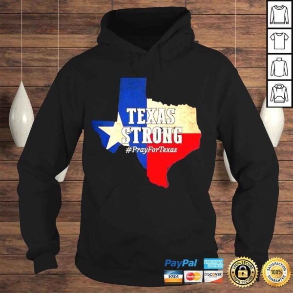 Texas strong pray for Texas flag map shirt - Image 4