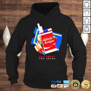 Hoodie That Go Hard Capitalist Nostalgia Share A Coke With The Abyss shirt