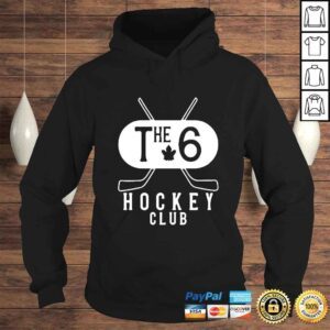 Hoodie The 6 Hockey Club shirt