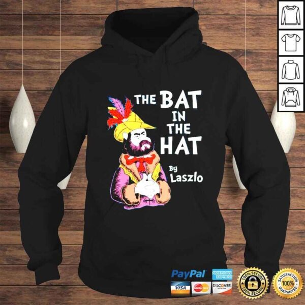 The Bat In The Hat Laszlo shirt - Image 4