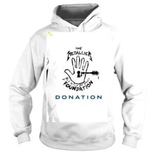 Hoodie The Metallica Merchandise Donation To All Within My Hands Foundation Shirt