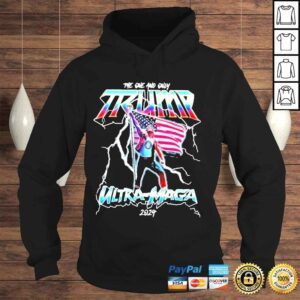 Hoodie The one and only Trump ultramaga 2024 America shirt