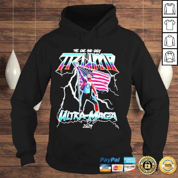 The one and only Trump ultramaga 2024 America shirt - Image 4