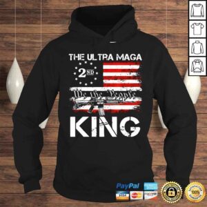 Hoodie The ultra maga 2nd we the people king gun USA flag shirt