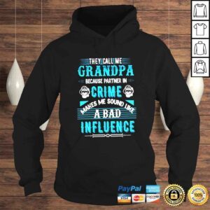 Hoodie They call me grandpa because partner in crime shirt