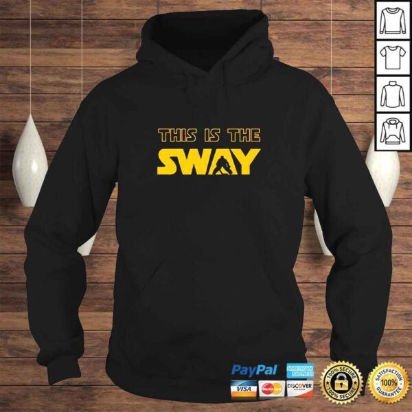 This Is The Sway TShirt - Image 4