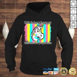 Hoodie This is how long my tolerance for people lasts shirt