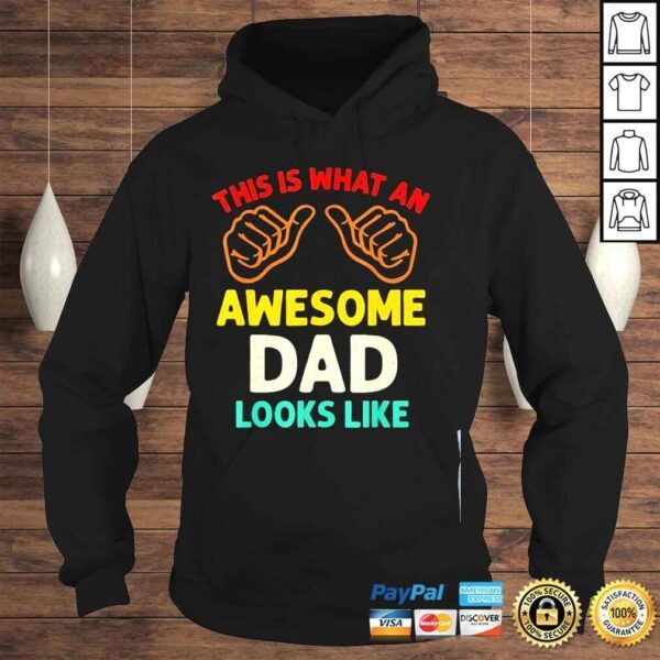 This is what an awesome dad looks like fathers day shirt - Image 4