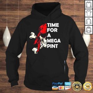 Hoodie Time for a mega pint funny sarcastic saying shirt