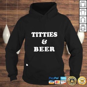 Hoodie Titties and beer shirt