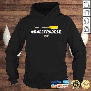 Hoodie To The Top Talk Rallypaddle shirt