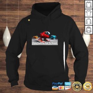 Hoodie Too Sussy For School shirt