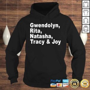 Hoodie Tracy Joy Gwendolyn Rita Natasha shirt