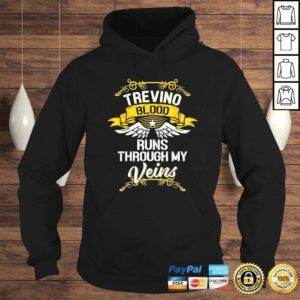 Hoodie Trevino Blood Runs Through My Veins TShirt