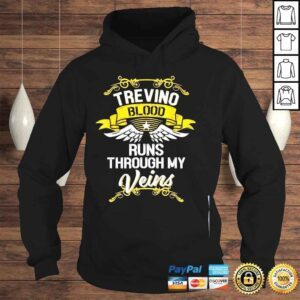 Hoodie Trevino blood runs through my veins shirt