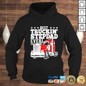 Hoodie Trucking Stepdad Ever Big Rig Trucker Fathers Day shirt