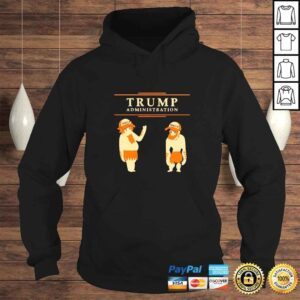 Hoodie Trump Administration TShirt