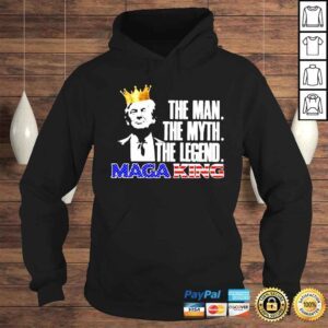 Hoodie Trump King the man the myth the legend Maga King shirt