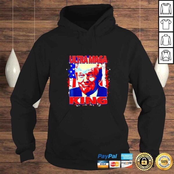 Trump President Ultra Maga King TShirt - Image 4