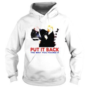 Hoodie Trump Smacking Biden Put it back the way you found it shirt