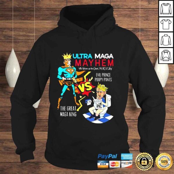 Trump Vs Biden Ultra Maga May Hem The Return Of The Great Maga King Evil Prince Poopy Pants The Great Maga King Shirt - Image 4