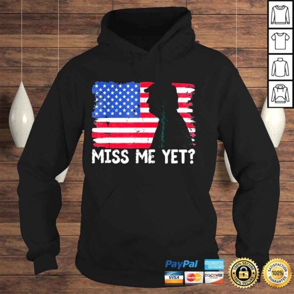 Trump miss me yet Trump 2024 America flag Ill be back 4th shirt - Image 4