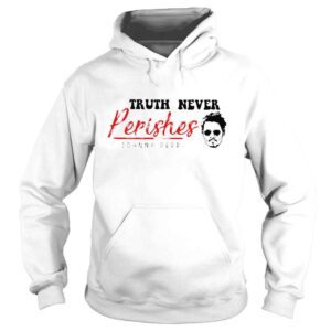 Hoodie Truth Wins Truth Never Perishes Justice For Johnny Depp Won shirt